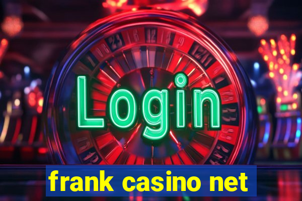 frank casino net