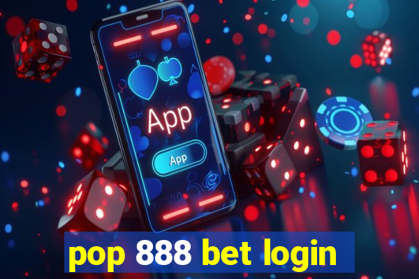 pop 888 bet login