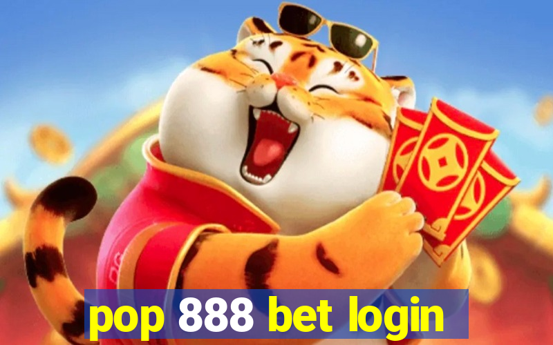 pop 888 bet login