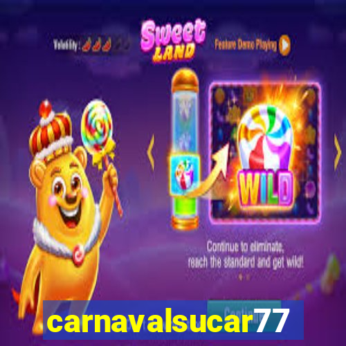 carnavalsucar777