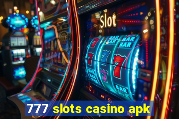 777 slots casino apk