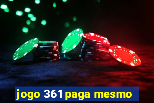 jogo 361 paga mesmo