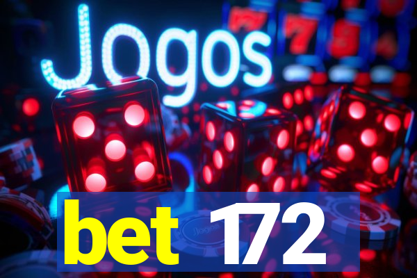 bet 172