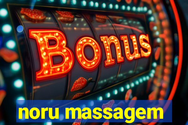 noru massagem