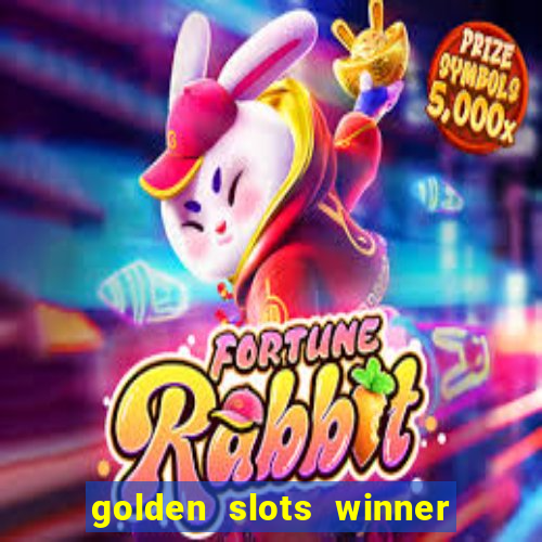 golden slots winner paga mesmo