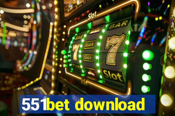 551bet download