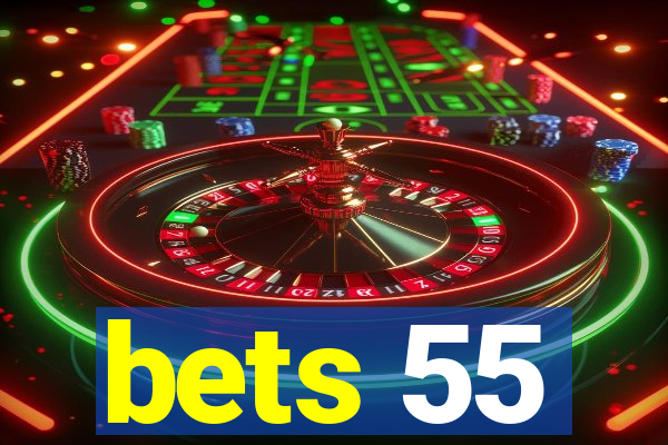 bets 55