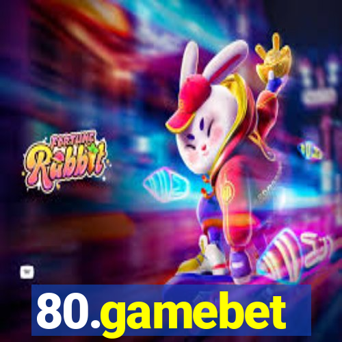 80.gamebet