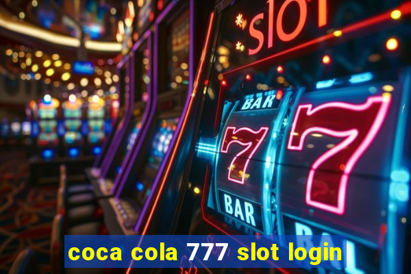 coca cola 777 slot login