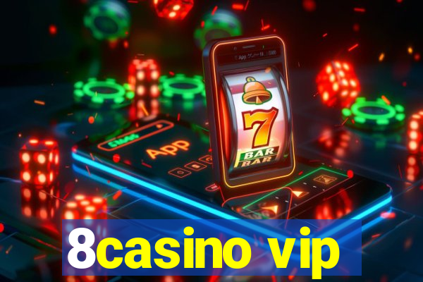 8casino vip