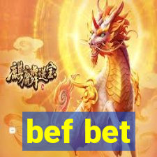 bef bet