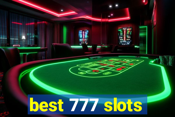 best 777 slots