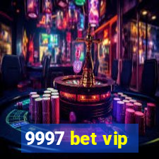 9997 bet vip