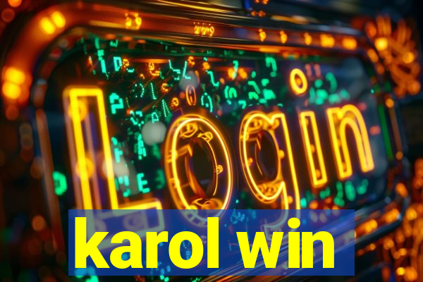 karol win