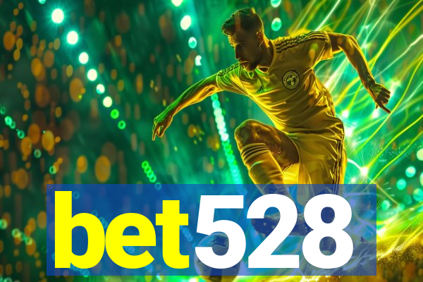 bet528