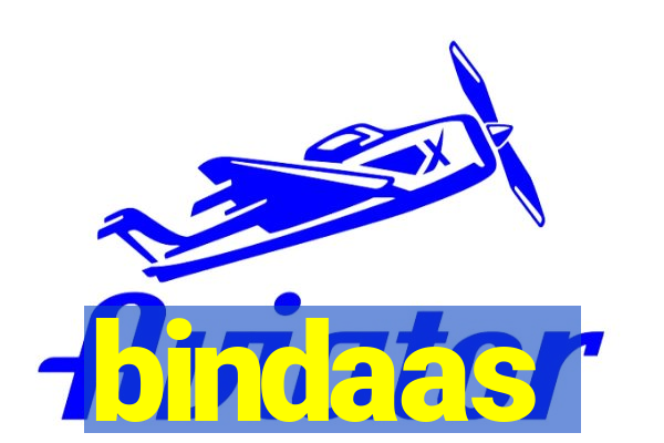 bindaas