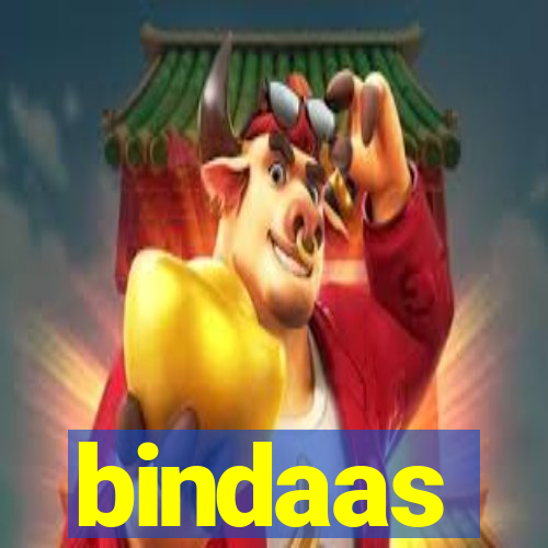 bindaas