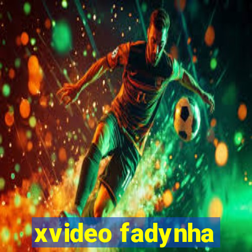 xvideo fadynha