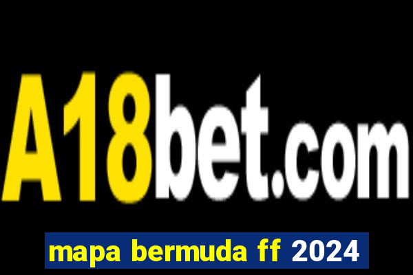 mapa bermuda ff 2024