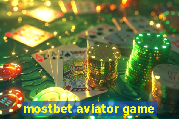 mostbet aviator game