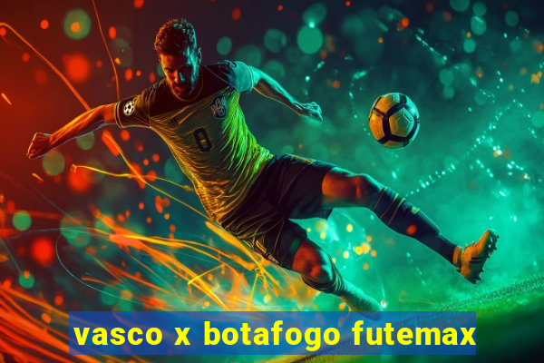 vasco x botafogo futemax