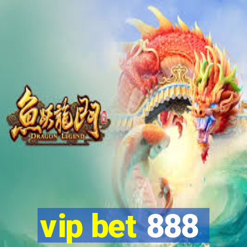 vip bet 888