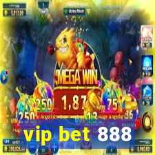 vip bet 888