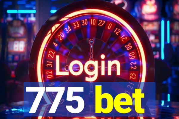 775 bet