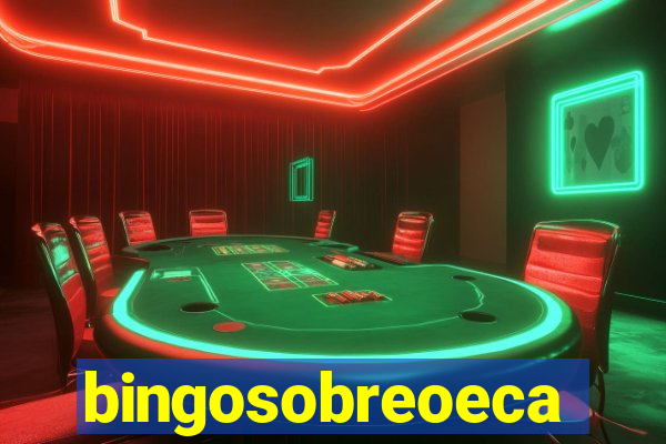 bingosobreoeca