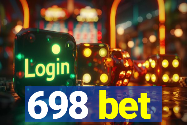 698 bet