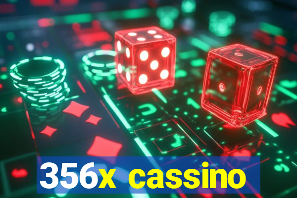 356x cassino