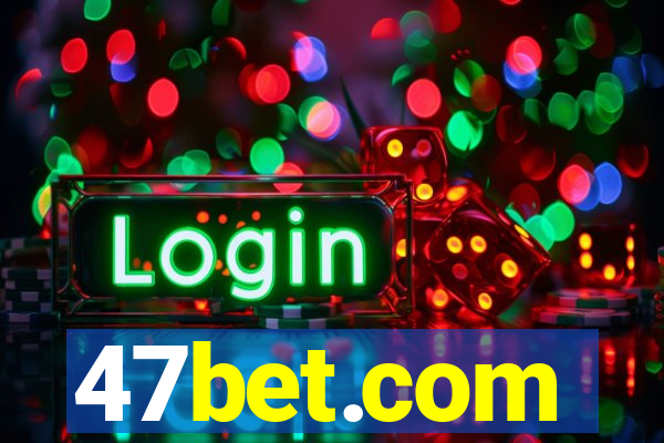 47bet.com