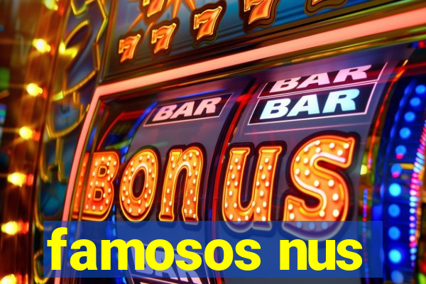 famosos nus