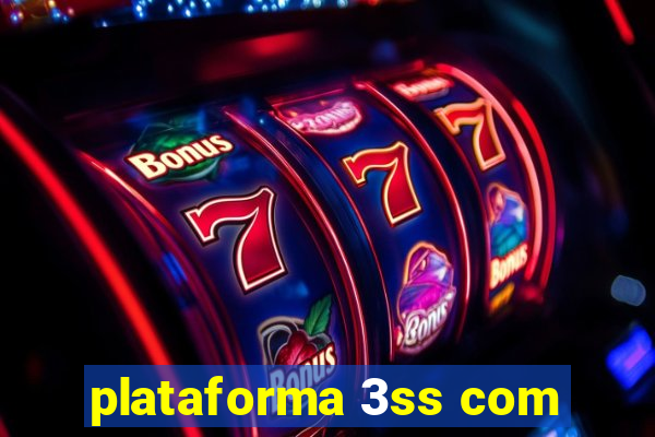 plataforma 3ss com