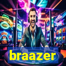 braazer