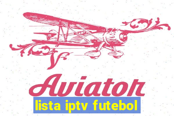 lista iptv futebol