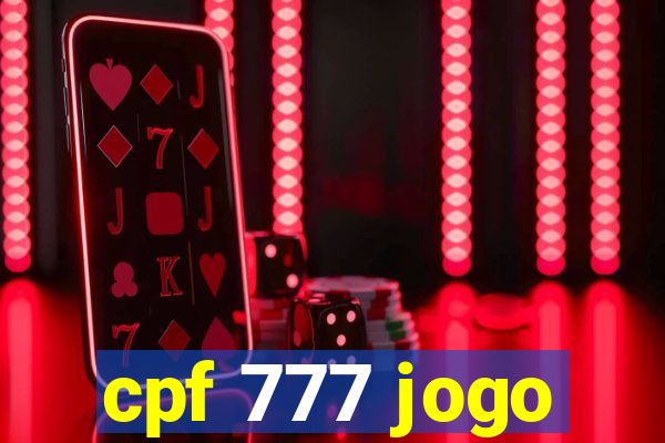 cpf 777 jogo