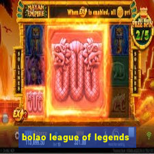 bolao league of legends