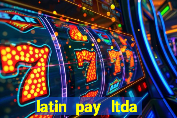 latin pay ltda jogos online