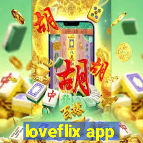 loveflix app