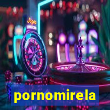 pornomirela