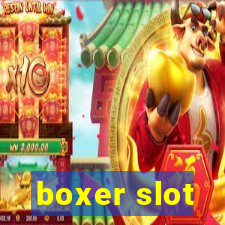 boxer slot