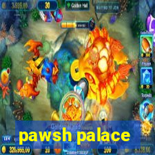 pawsh palace