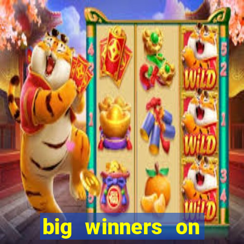 big winners on slot machines