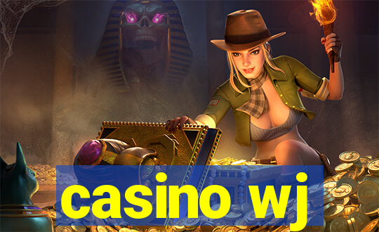 casino wj