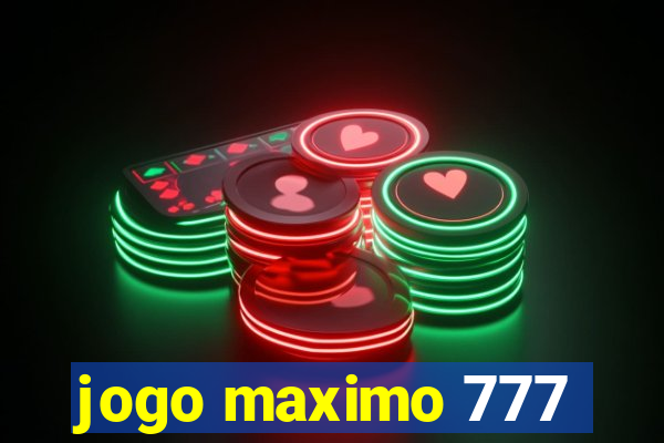 jogo maximo 777