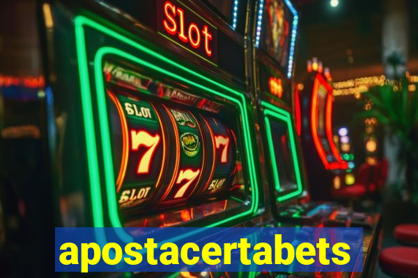 apostacertabets