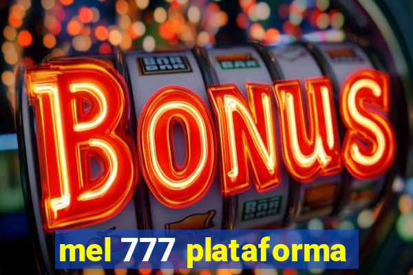 mel 777 plataforma