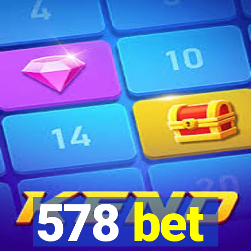 578 bet