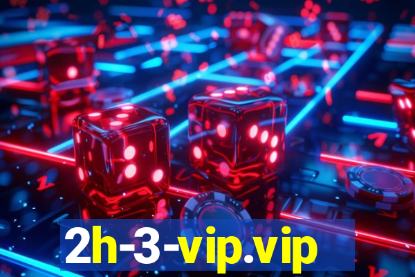 2h-3-vip.vip